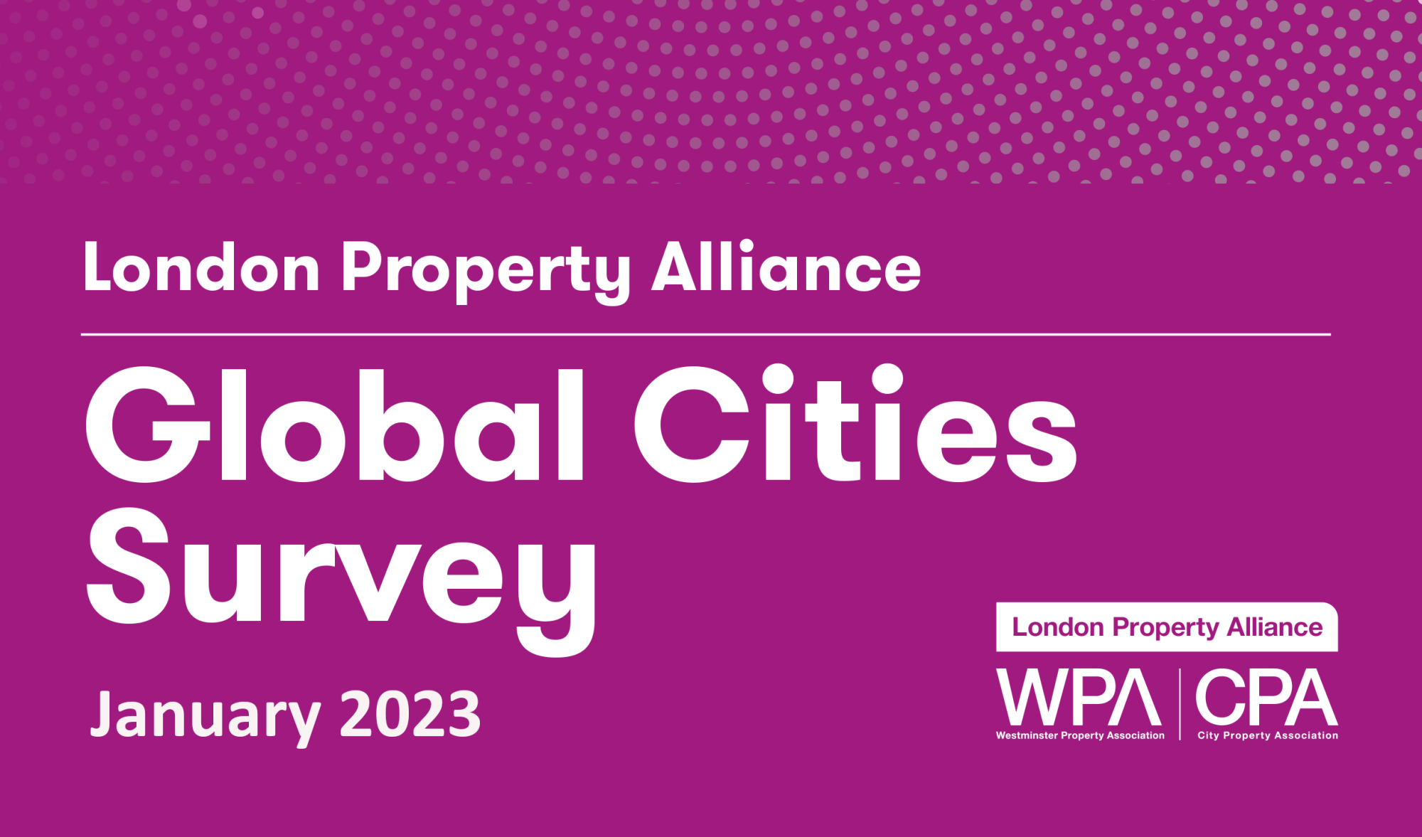 Global Cities Survey (January 2023) London Property Alliance